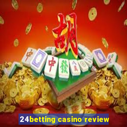 24betting casino review