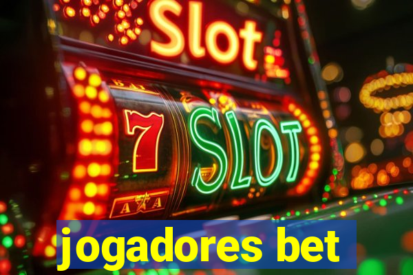 jogadores bet