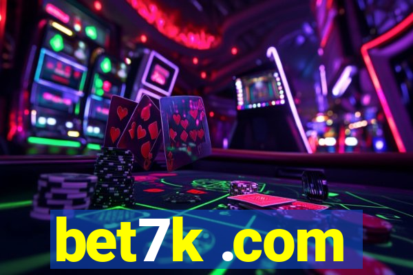 bet7k .com