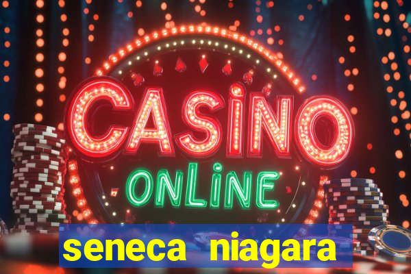 seneca niagara casino resort