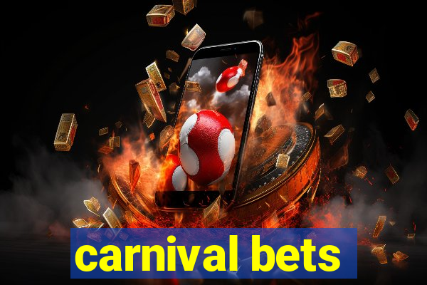 carnival bets