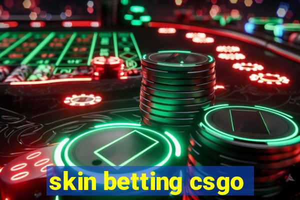 skin betting csgo