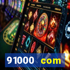 91000 com plataforma de jogos