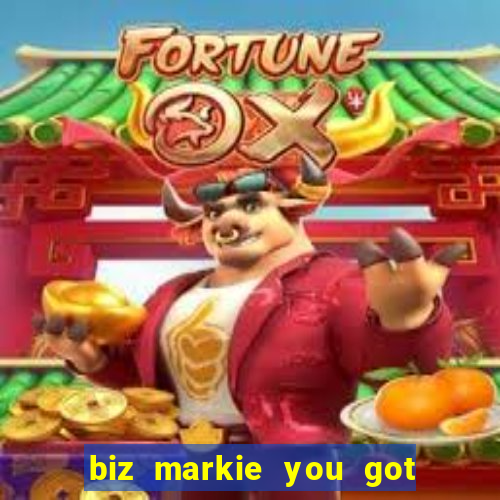 biz markie you got what i need