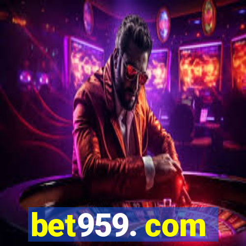 bet959. com