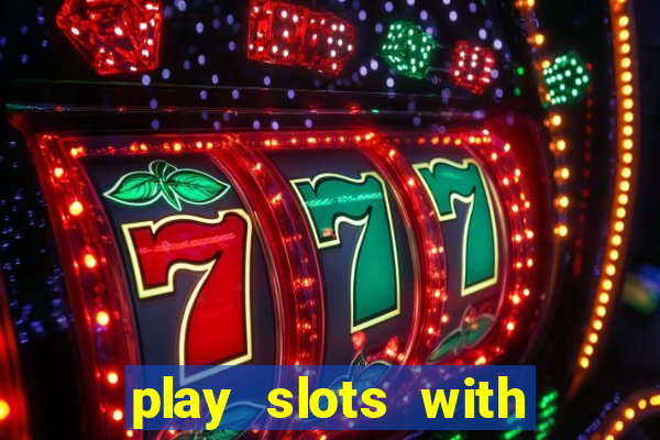 play slots with real money