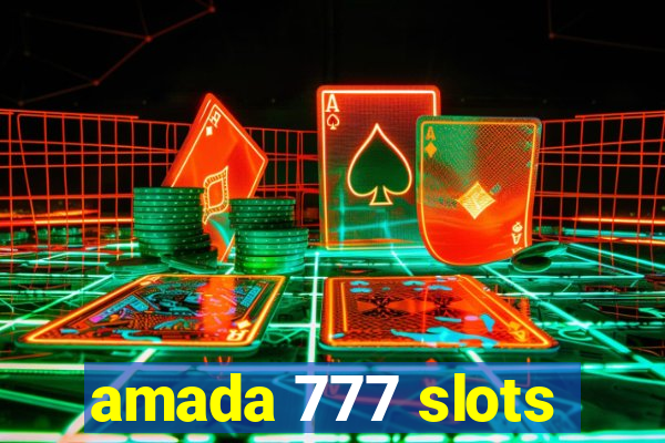 amada 777 slots