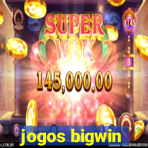 jogos bigwin