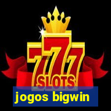 jogos bigwin