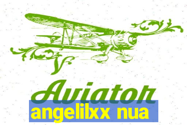 angelilxx nua