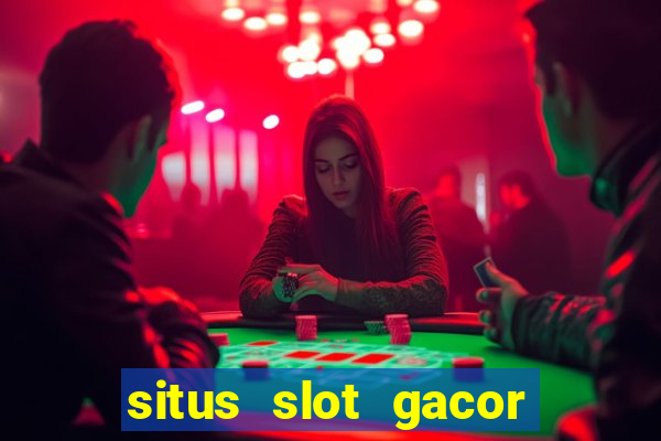 situs slot gacor pasti menang