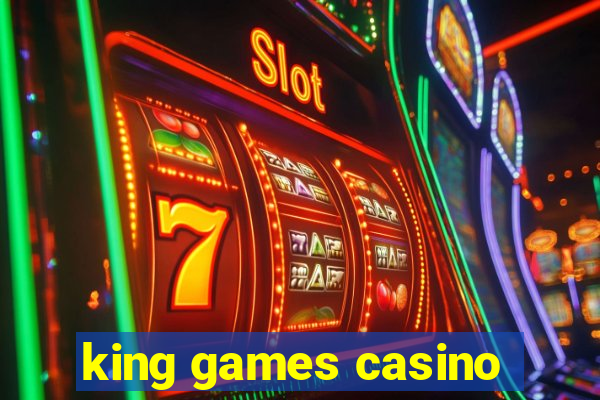 king games casino