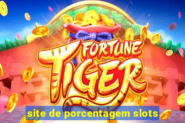 site de porcentagem slots