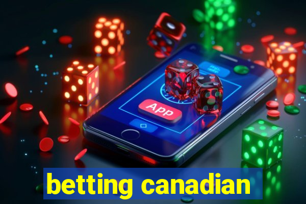 betting canadian