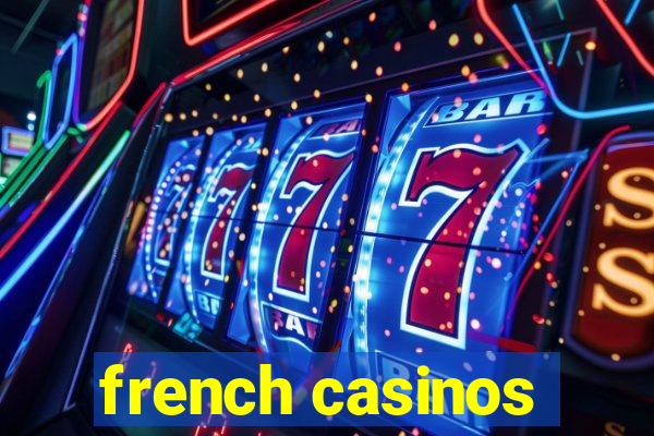 french casinos