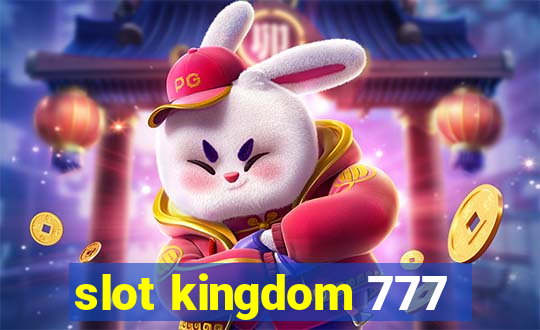 slot kingdom 777