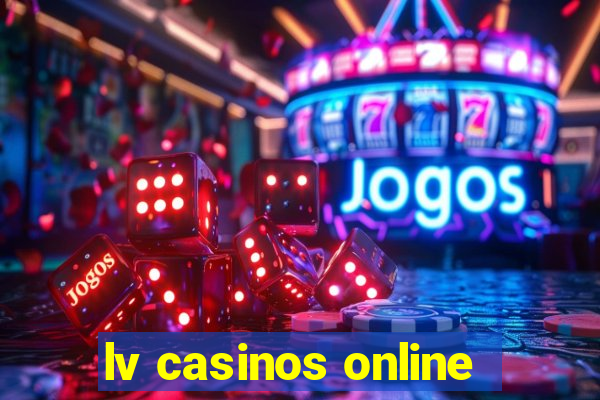 lv casinos online