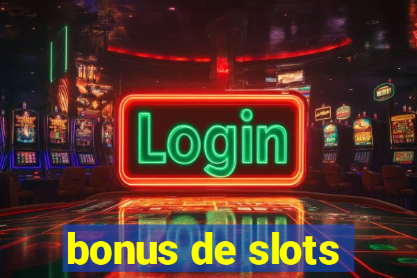 bonus de slots