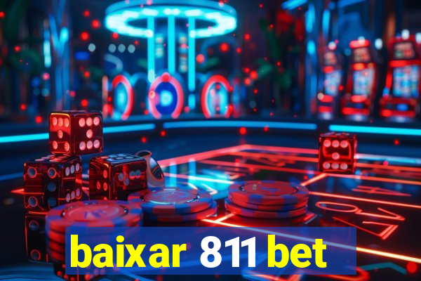 baixar 811 bet