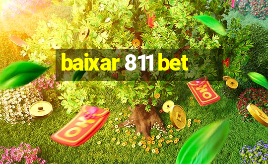 baixar 811 bet