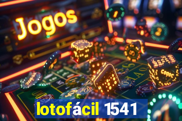 lotofácil 1541