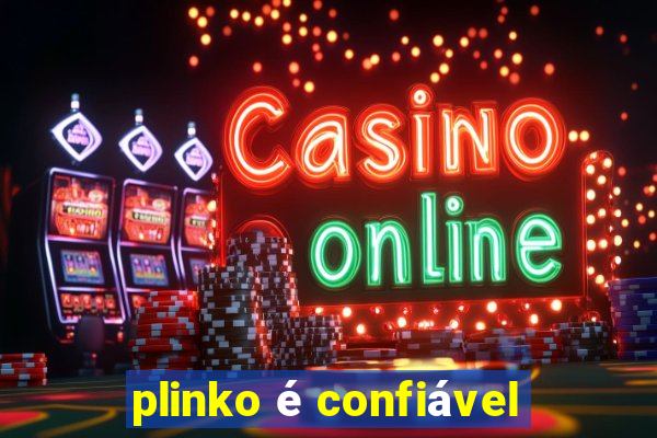 plinko é confiável