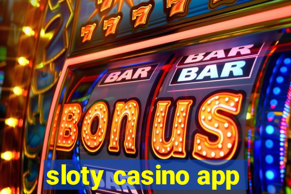 sloty casino app