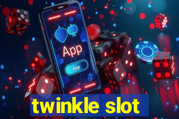 twinkle slot