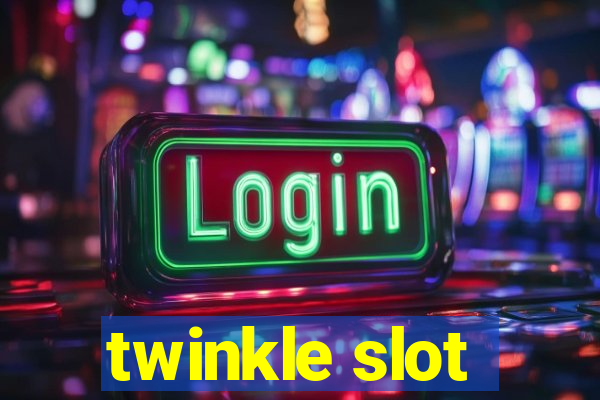 twinkle slot