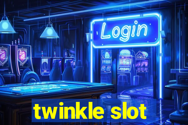 twinkle slot