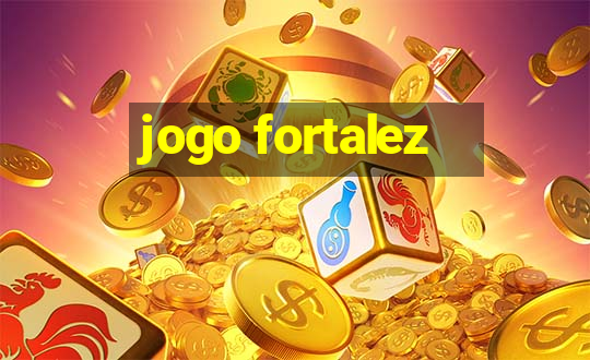 jogo fortalez