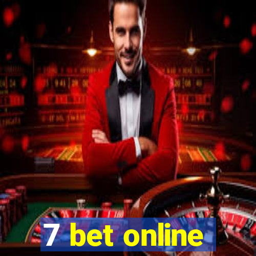 7 bet online