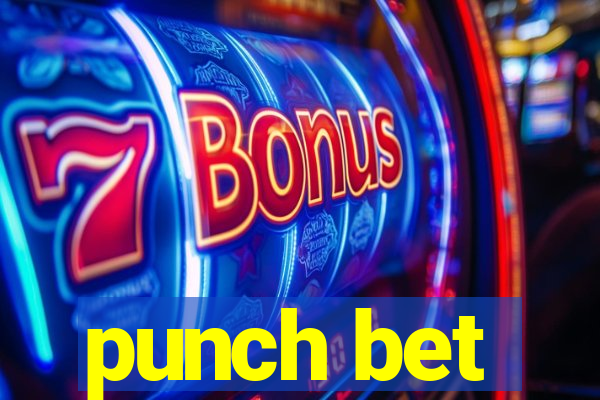 punch bet