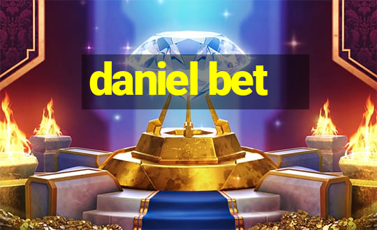 daniel bet