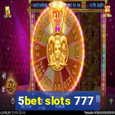 5bet slots 777