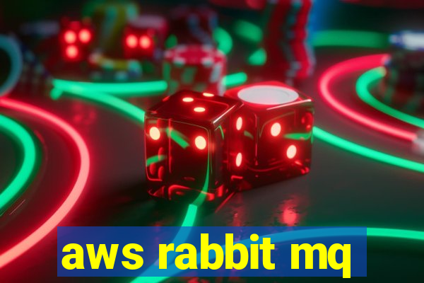 aws rabbit mq