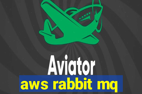 aws rabbit mq