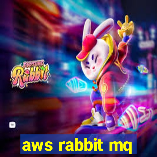 aws rabbit mq