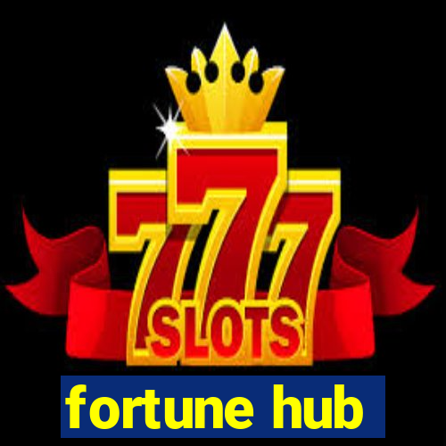 fortune hub