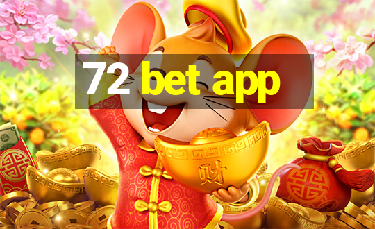 72 bet app