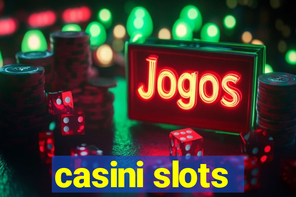 casini slots