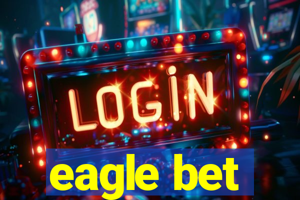 eagle bet