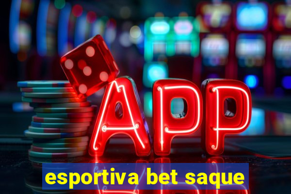 esportiva bet saque