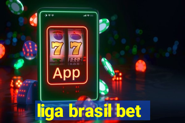 liga brasil bet