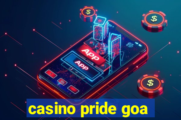 casino pride goa