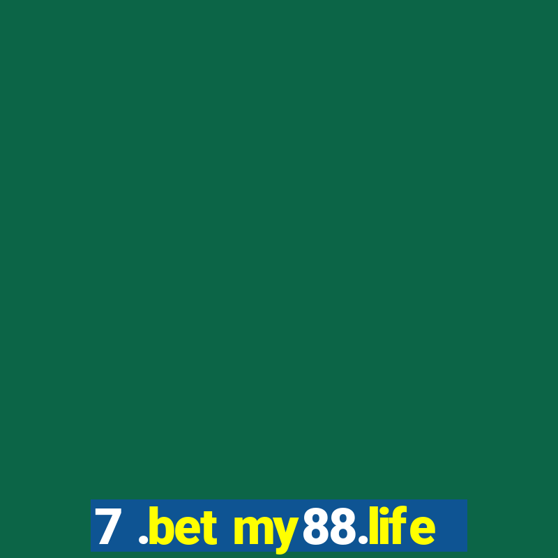 7 .bet my88.life