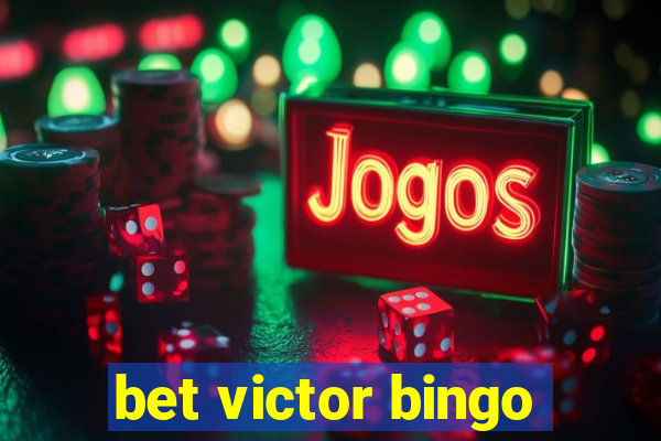 bet victor bingo