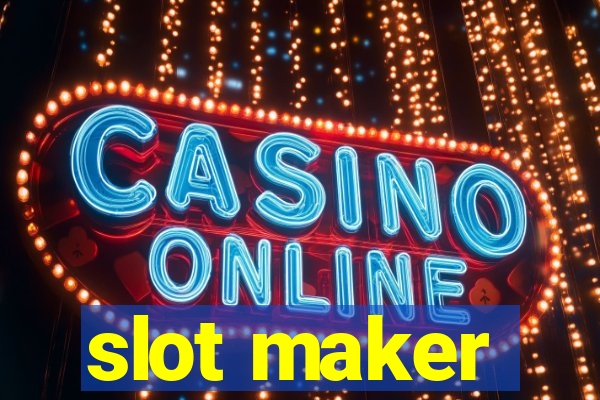 slot maker