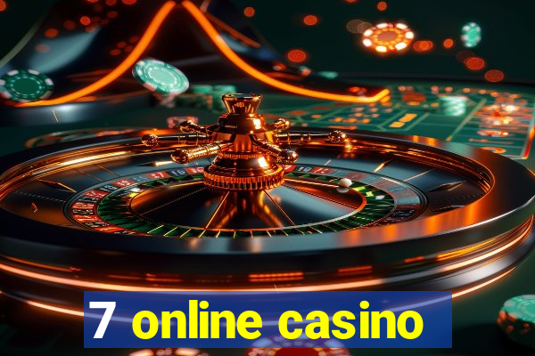 7 online casino