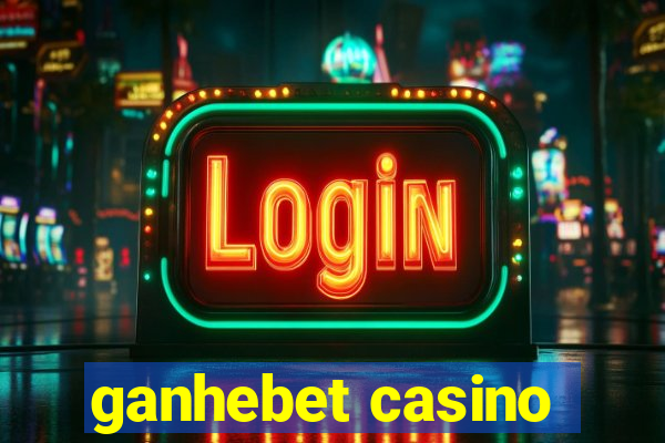 ganhebet casino